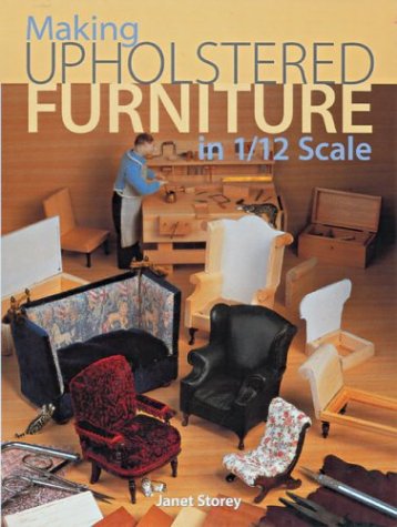 Making Upholstered Furniture in 1/12 Scale (Paperback)