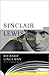 Sinclair Lewis by Richard R. Lingeman