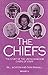 THE CHIEFS: Story of the United Kingdom Chiefs of Staff