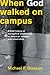 When God Walked on Campus by Michael F. Gleason