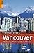 The Rough Guide to Vancouver 3 (Rough Guide Travel Guides)