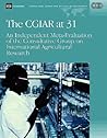 The Cgiar at 31: An Independent Meta-Evaluation of the Consultative Group on International Agricultural Research (Operations Evaluation Studies)