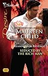 Seduced By The Rich Man (Reasons for Revenge, #2) Seduced By The Rich Man (Reasons for Revenge, #2)
