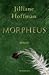 Morpheus by Jilliane Hoffman Morpheus by Jilliane Hoffman