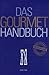 Das Gourmethandbuch