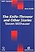 The Knife Thrower And Other Stories: Steven Millhauser
