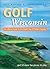 Golf Wisconsin: The Officia...