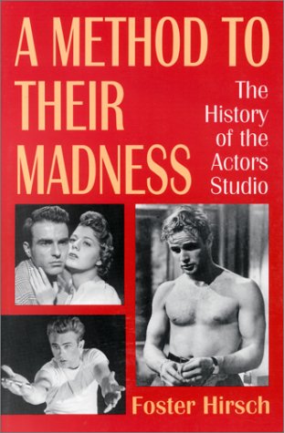 A Method to Their Madness: The History of the Actors Studio (Paperback)