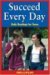Succeed Every Day: Daily Readings for Teens