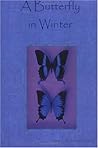 A Butterfly in Winter
