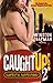 Caught Up 2 by Winston Chapman