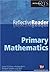 Reflective Reader Primary Maths (Achieving Qts S.)