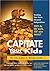 Capitate Your Kids by John E. Whitcomb