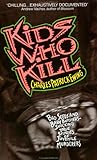 Kids Who Kill