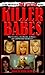 Killer Babes: From the File...