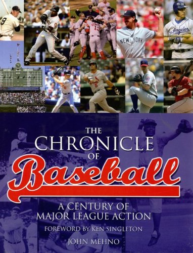 The Chronicle of Baseball: A Century of Major League Action (Hardcover)