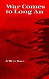 War Comes to Long An: Revolutionary Conflict in a Vietnamese Province