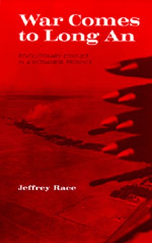 War Comes to Long An: Revolutionary Conflict in a Vietnamese Province (Paperback)