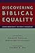 Discovering Biblical Equality : Complementarity Without Hierarchy