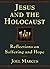 Jesus and the Holocaust by Joel Marcus