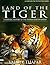Land of the Tiger: A Natural History of the Indian Subcontinent