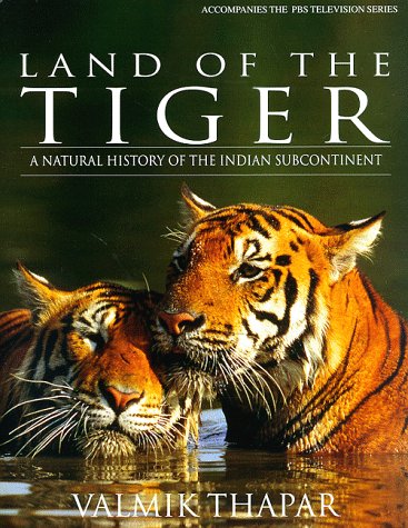 Land of the Tiger: A Natural History of the Indian Subcontinent (Hardcover)