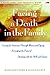 Facing A Death in the Family: Caring for Someone Through Illness and Dying, Arranging the Funeral, Dealing with the Will and Estate