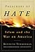 Preachers of Hate: Islam and the War on America