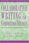 Collaborative Writing in Composition Studies (The Wadsworth Series In Composition Studies)