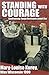 Standing with Courage: Confronting Tough Decisions about Sex