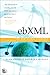 ebXML: The New Global Standard for Doing Business on the Internet