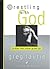 Wrestling with God by Greg Laurie
