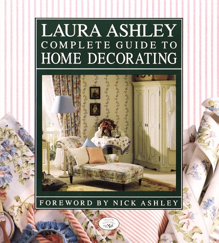 Laura Ashley Complete Guide to Home Decorating (Paperback)