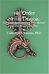 The Order of the Dragon:: The Battle Between the "Other History" and the Accepted History