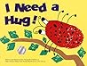 I Need a Hug (Kids Are Authors Picture Book Ser.)