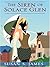 The Siren of Solace Glen