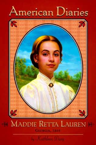 Maddie Retta Lauren: Georgia, 1864 (American Diaries)