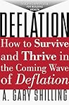 Deflation: How to Survive and Thrive in the Coming Wave of Deflation