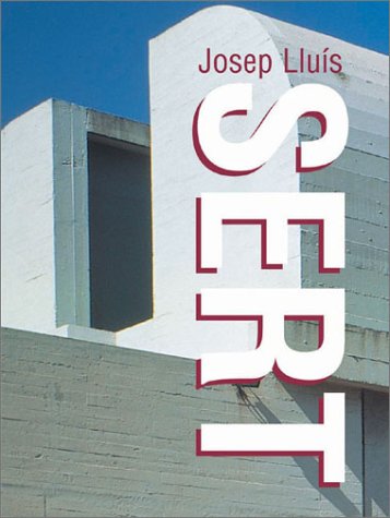Jose Lluis Sert (Hardcover)