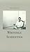 Agnes Martin: Writings / Sc...