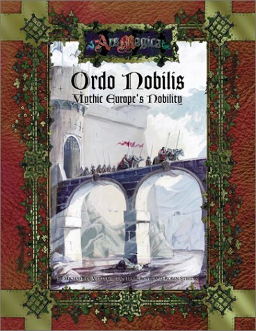 Ordo Nobilis (Ars Magica Fantasy Roleplaying)