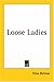 Loose Ladies 1929 by Viña Delmar