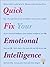 Quick Fix Your Emotional In...
