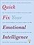 Quick Fix Your Emotional Intelligence