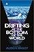 Drifting at the Bottom of the World