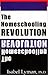 The Homeschooling Revolution
