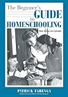 The Beginners Guide to Homeschooling The Beginners Guide to Homeschooling