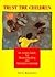 Trust the Children: An Acti...