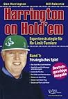 Harrington on Hold'em by Dan Harrington Harrington on Hold'em by Dan Harrington