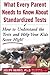 What Every Parent Needs to Know about Standardized Tests: How to Understand the Tests and Help Your Kids Score High!